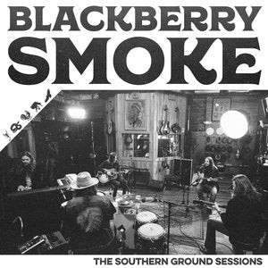 Blackberry Smoke/The Southern Ground Sessions [LP]