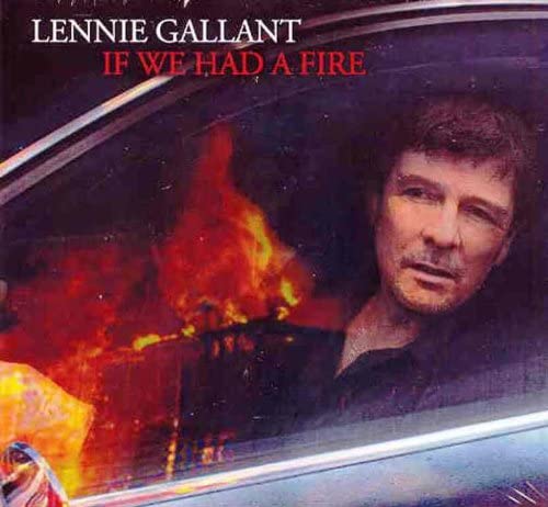 Gallant, Lennie/If We Had A Fire [CD]