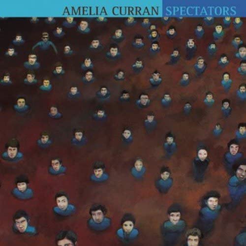 Curran, Amelia/Spectators [CD]