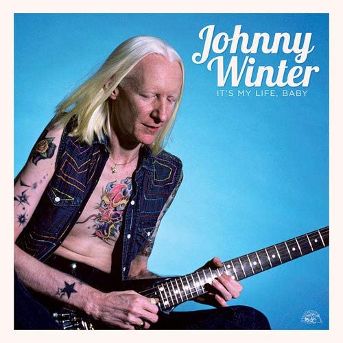 Winter, Johnny/It's My Life, Baby [LP]