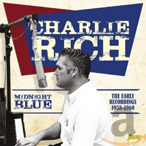 Rich, Charlie/Midnight Blue 1958 - 1960 [CD]
