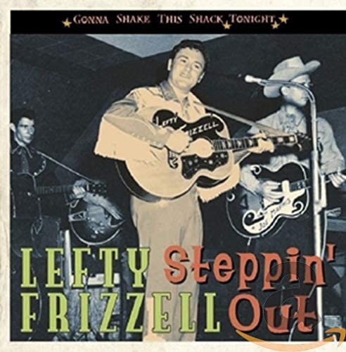 Frizzell, Lefty/Steppin' Out [CD]