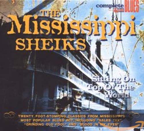 Mississippi Sheiks/Sitting On Top of the World [CD]