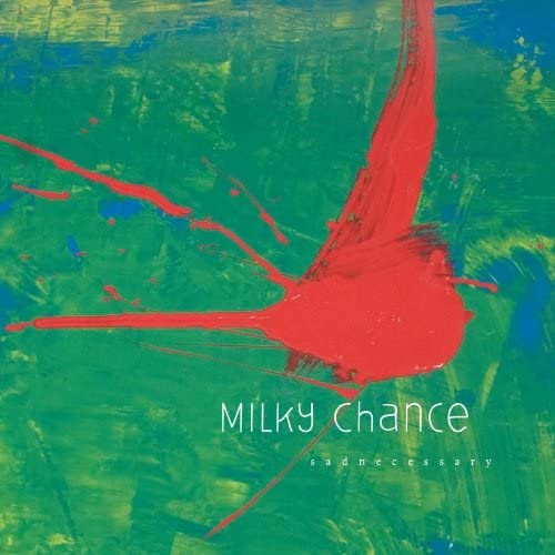 Milky Chance/Sadnecessary [LP]