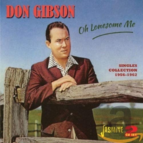 Gibson, Don/Oh Lonesome Me: Singles Collection [CD]