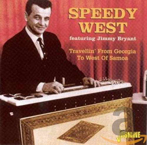 West, Speedy/Travellin' From Georgia To West Of Samoa [CD]
