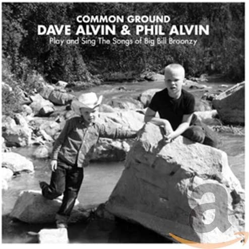 Alvin, Dave & Phil/Common Ground: Songs of Big Bill Broonzy [CD]