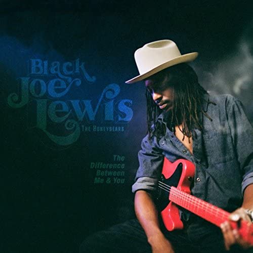 Black Joe Lewis/The Difference Between You & Me [CD]