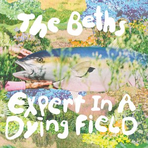 Beths, The/Expert In A Dying Field (Bone Coloured Vinyl) [LP]