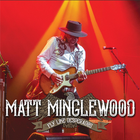 Minglewood, Matt/Fly Like Desperados [CD]