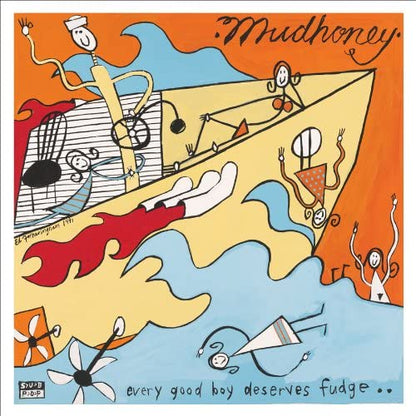 Mudhoney/Every Good Boy Deserves Fudge [LP]