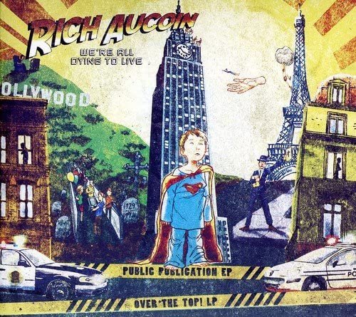 Aucoin, Rich/We're All Dying To Live [CD]
