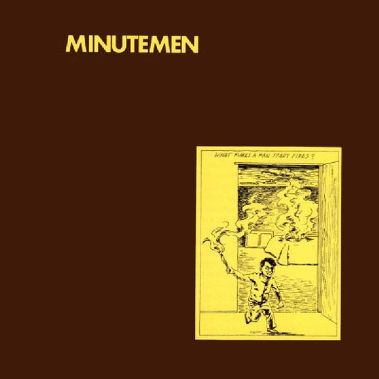 Minutemen/What Makes A Man Start Fires [LP]