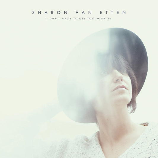 Van Etten, Sharon/I Don't Want To Let You Down EP [CD]