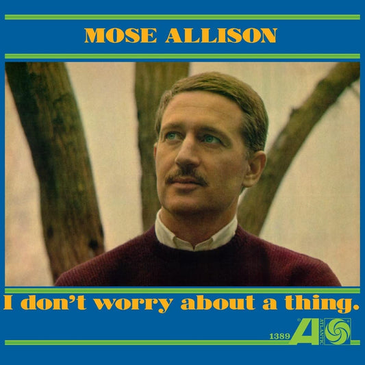 Allison, Mose/I Don't Worry About A Thing (Coloured Vinyl) [LP]