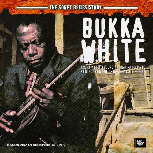White, Bukka/The Sonet Blues Story [CD]