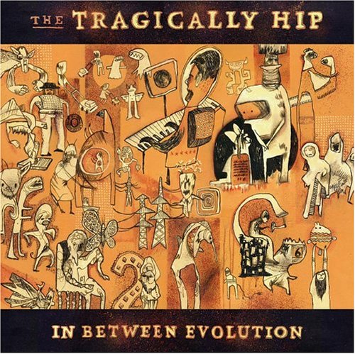 Tragically Hip, The/In Between Evolution [CD]