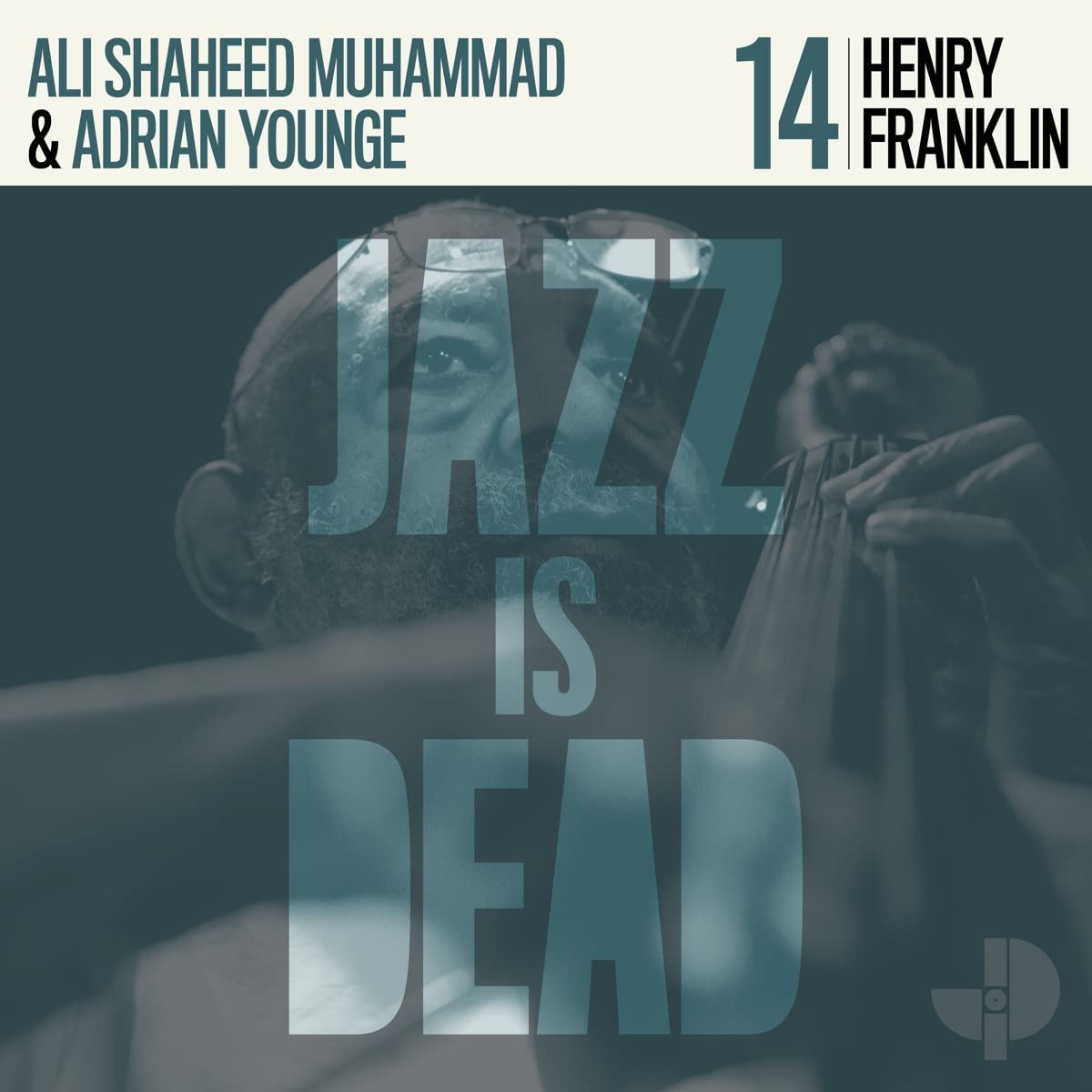 Younge, Adrian and Ali Shaheed Muhammad/Henry Franklin/Jazz Is Dead 14 (Coloured Vinyl) [LP]