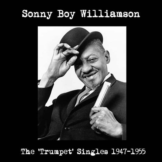 Williamson, Sonny Boy/Trumpet Singles 47-55 [LP]
