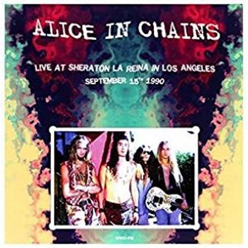 Alice In Chains/Live at Sheraton La Reina in Los Angeles  9/15/90 [LP]