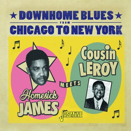 Homesick James & Cousin Leroy/Homesick James Meets Cousin Leroy: Downhome Blues From Chicago To New York [CD]