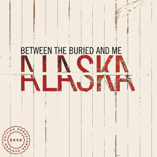 Between The Buried And Me/Alaska: 2020 Remix [LP]