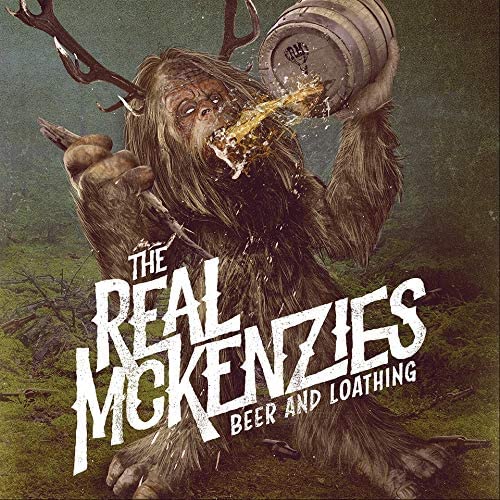 Rearl McKenzies, The/Beer & Loathing [LP]