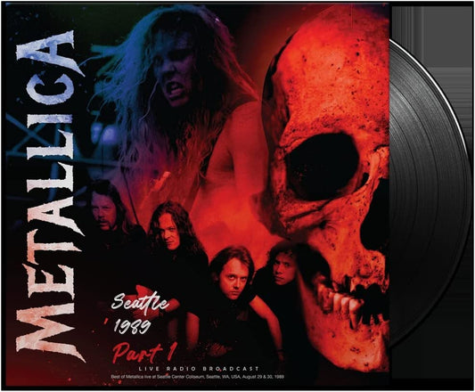 Metallica/Seattle 1989 Part 1 [LP]