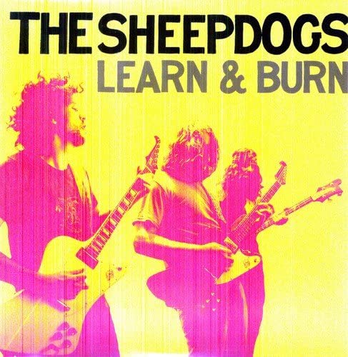 Sheepdogs, The/Learn & Burn [LP]