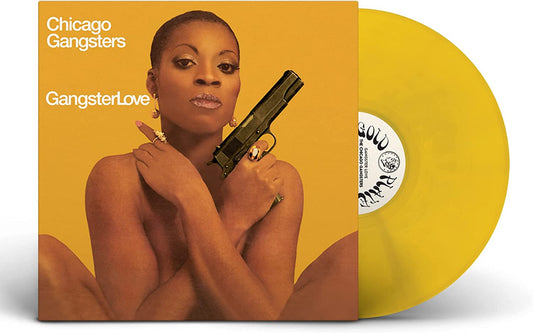 Chicago Gangsters/Gangster Love (Highlighter Yellow Vinyl) [LP]