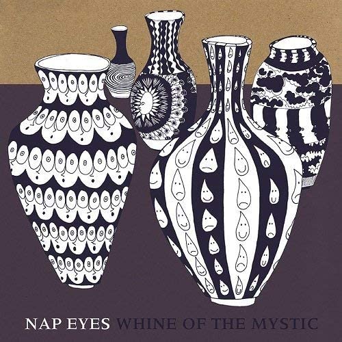 Nap Eyes/Whine Of The Mystic [LP]