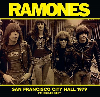 Ramones/San Francisco City Hall 1979  Broadcast [LP]
