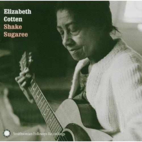 Cotten, Elizabeth/Shake Sugaree [CD]