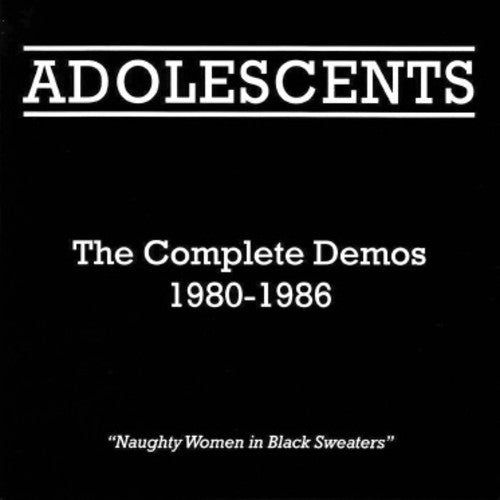 Adolescents/Complete Demos 1980-1986 [LP]
