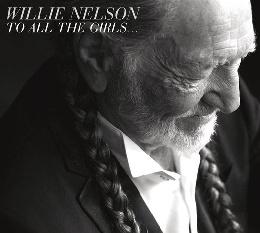 Nelson, Willie/To All The Girls [CD]
