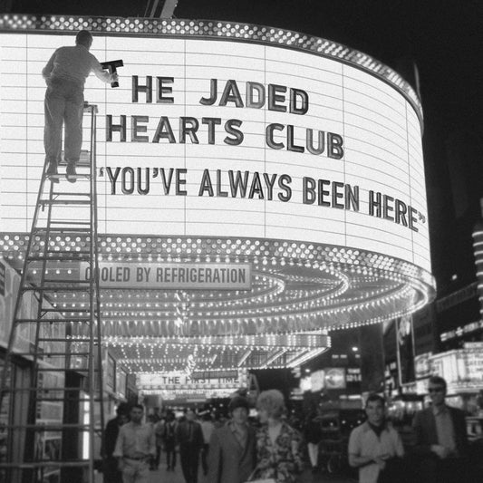 Jaded Hearts Club, The/You've Always Been Here [LP]