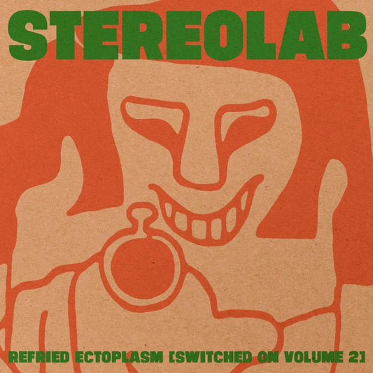 Stereolab/Refried Ectoplasm (Switched On Volume 2) [LP]