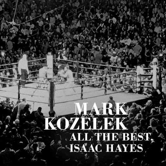Kozelek, Mark/All The Best, Issac Hayes [LP]