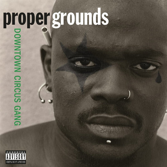 Proper Grounds/Downtown Circus Gang (Translucent Green Vinyl) [LP]