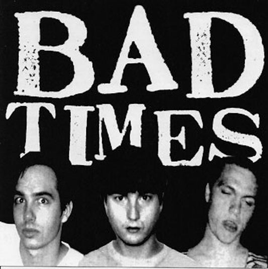 Bad Times/Bad Times [LP]