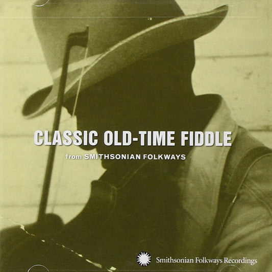 Various Artists/Classic Old-Time Fiddle from Smithsonian Folkways [CD]