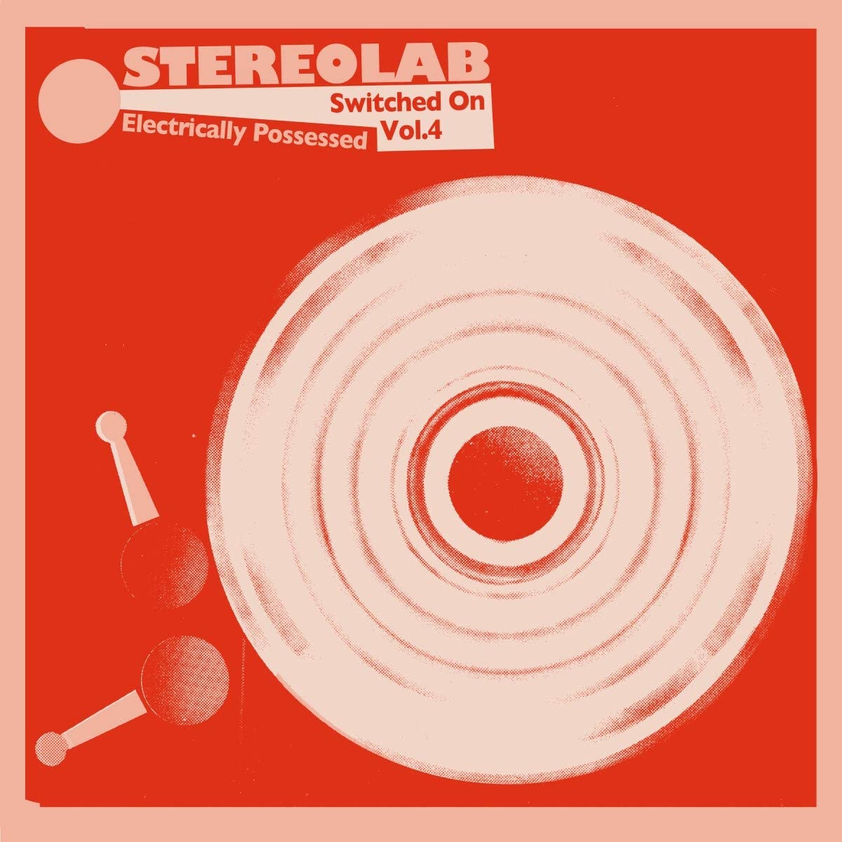 Stereolab/Electrically Possessed: Switched On Vol. 4 (Black Vinyl) [LP]