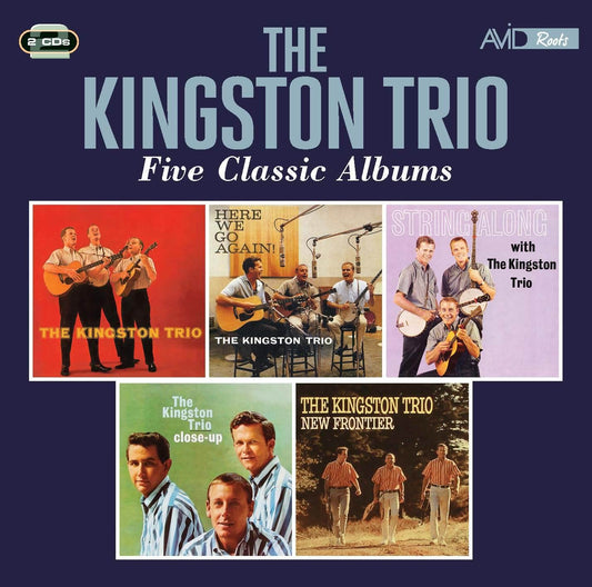 Kingston Trio/Five Classic Albums (2CD)