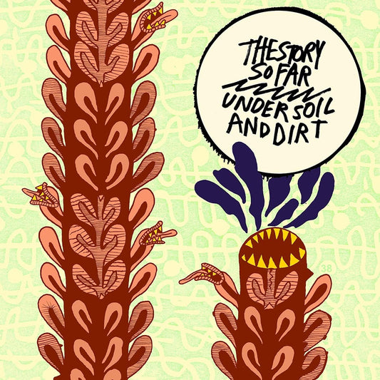 Story So Far, The/Under Soil And Dirt [LP]