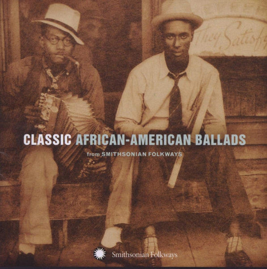 Classic African American Ballads from Smithsonican Folkways [CD]