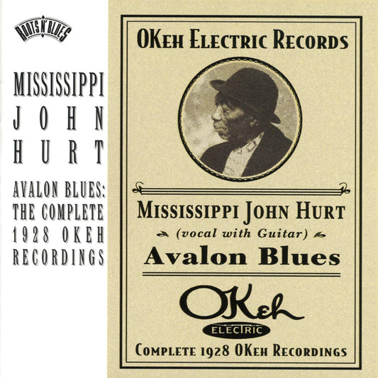 Hurt, Mississippi John/Avalon Blues: Complete 1928 Okeh Recordings [CD]