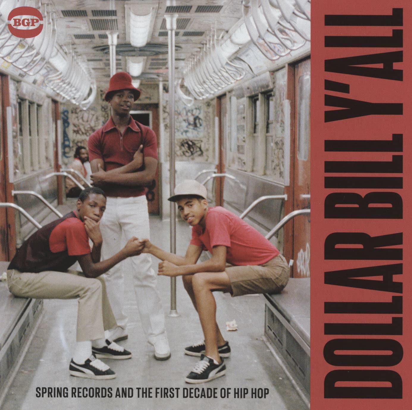 Various Artists/Dollar Bill Y'all: Spring Records And The First Decade of Hip Hop [CD]