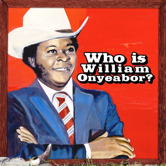 Onyeabor, William/World Psychedelic Classics 5: Who Is William Onyeabor [CD]