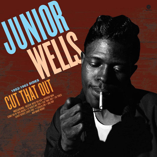 Wells, Junior/Cut That Out 1953-1963 Sides [LP]