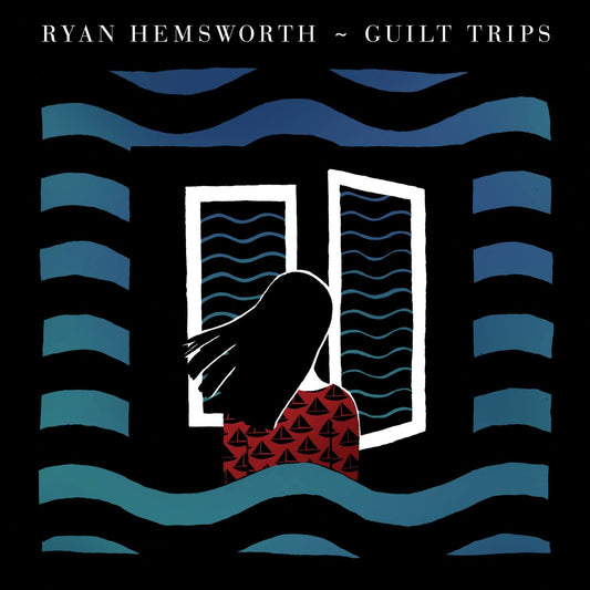 Hemsworth, Ryan/Guilt Trips [LP]